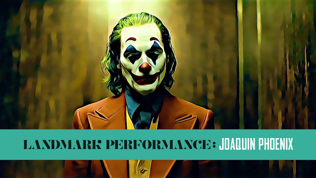 teaser image - Landmark Performance: Joaquin Phoenix