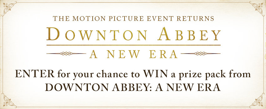 Downton Abbey: A New Era  Prize Pack Contest image