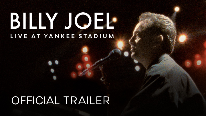 teaser image - Billy Joel Live at Yankee Stadium Official Trailer