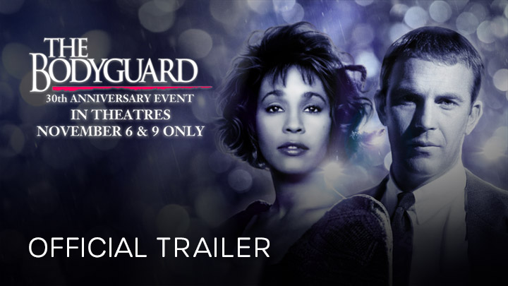 watch The Bodyguard (30th Anniversary) Official Trailer