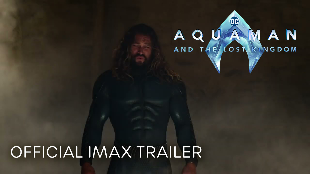 teaser image - Aquaman And The Lost Kingdom Official IMAX Trailer