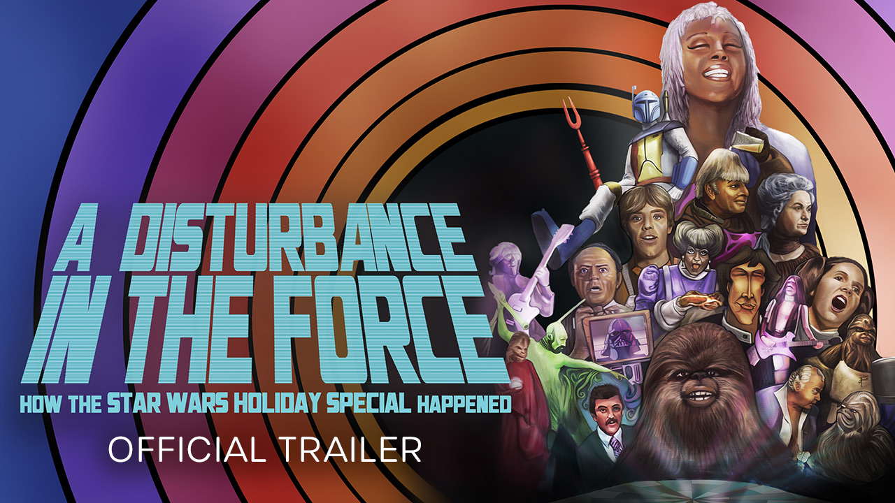 teaser image - A Disturbance in the Force: Star Wars Official Trailer