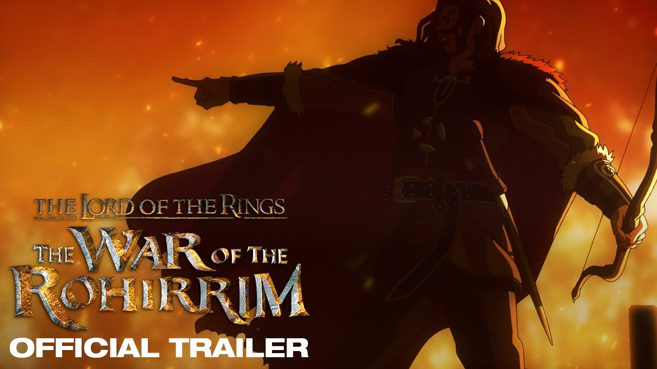 watch The Lord of the Rings: The War of the Rohirrim Official Trailer