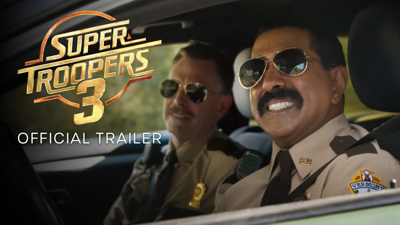 watch Super Troopers 3 Official Trailer