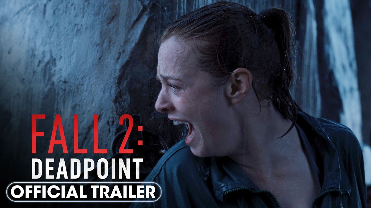 watch Fall 2: Deadpoint Official Trailer